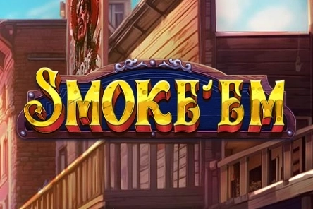 Smoke’Em